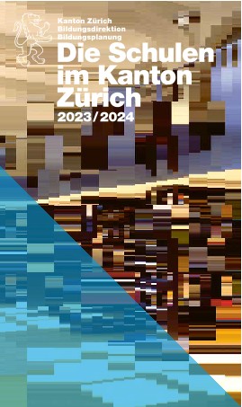 Die Schulen im Kanton Zürich 2023/2024